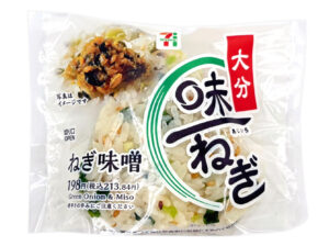 大分味一ねぎのねぎ味噌おむすび セブン-イレブン